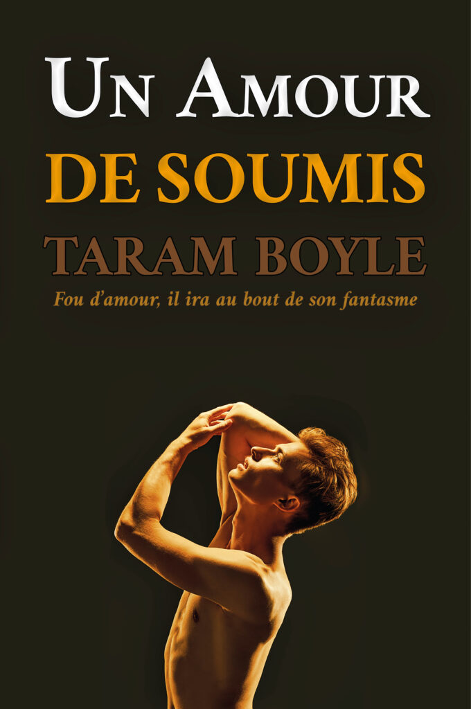 Un Amour de soumis, de Taram Boyle