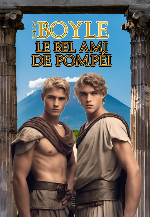Les premiers chapitres du Bel ami de Pompéi